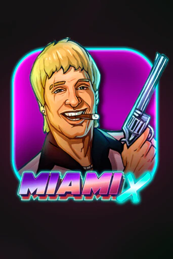 MiamiX играть онлайн | Фараон Казино бесплатно