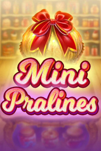 Mini Pralines играть онлайн | Фараон Казино бесплатно