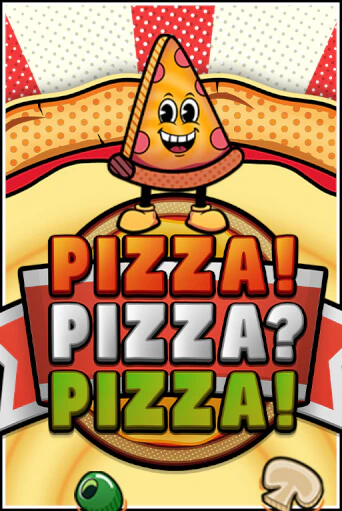 PIZZA! PIZZA? PIZZA!™ играть онлайн | Фараон Казино бесплатно