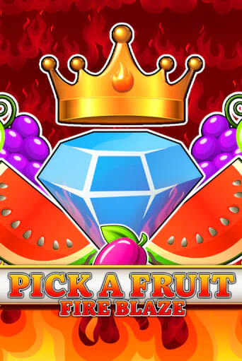 Pick a Fruit - Fire Blaze играть онлайн | Фараон Казино бесплатно