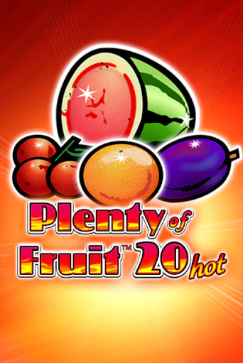 Plenty of Fruit 20 Hot играть онлайн | Фараон Казино бесплатно