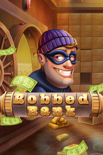 Robbed Bank играть онлайн | Фараон Казино бесплатно