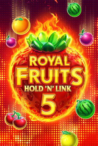 Royal Fruits 5: Hold 'n' Link играть онлайн | Фараон Казино бесплатно