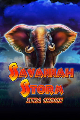 Savannah Storm Xtra Choice играть онлайн | Фараон Казино бесплатно