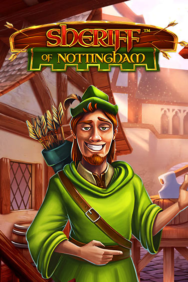 Sheriff of Nottingham играть онлайн | Фараон Казино бесплатно