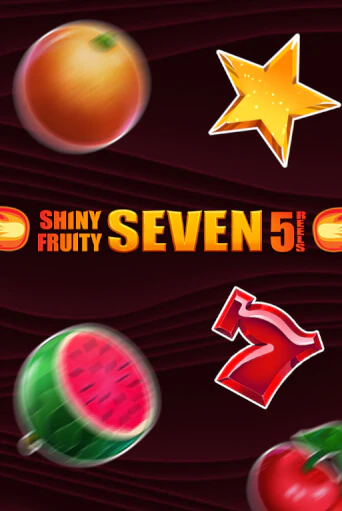 Shiny Fruity Seven 5 Lines играть онлайн | Фараон Казино бесплатно