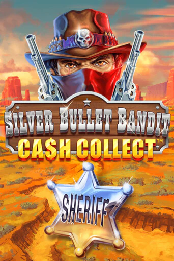 Silver Bullet Bandit: Cash Collect играть онлайн | Фараон Казино бесплатно