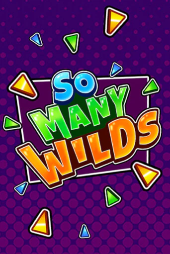 So Many Wilds играть онлайн | Фараон Казино бесплатно