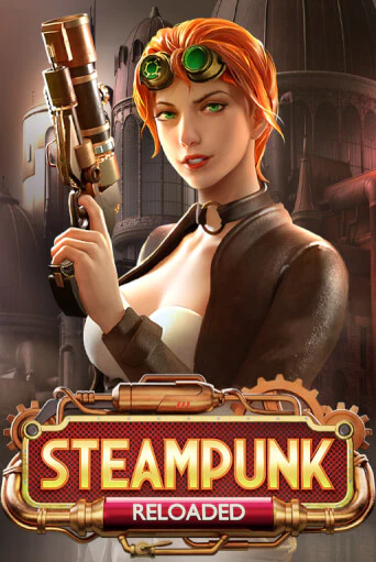 Steampunk Reloaded играть онлайн | Фараон Казино бесплатно