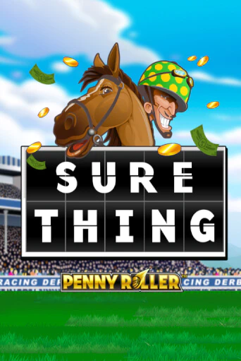 Sure Thing - Penny Roller играть онлайн | Фараон Казино бесплатно