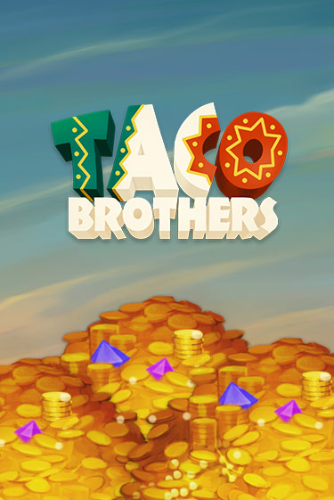 Taco Brothers играть онлайн | Фараон Казино бесплатно