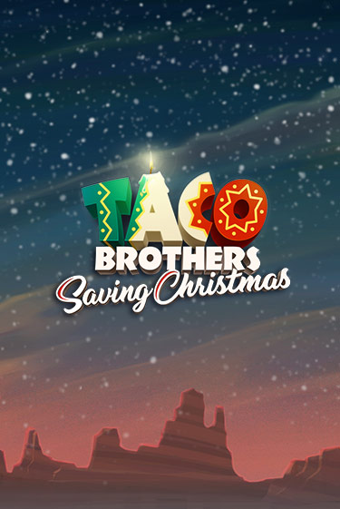 Taco Brothers Saving Christmas играть онлайн | Фараон Казино бесплатно