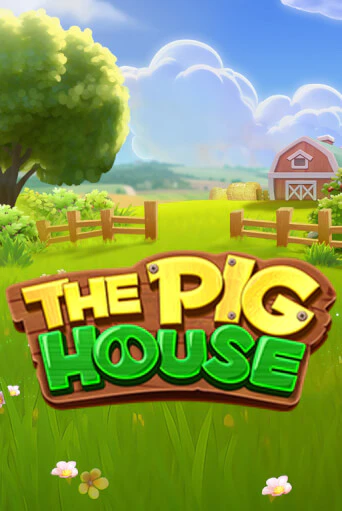 The Pig House играть онлайн | Фараон Казино бесплатно