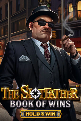 The Slotfather: Book Of Wins - Hold & Win играть онлайн | Фараон Казино бесплатно