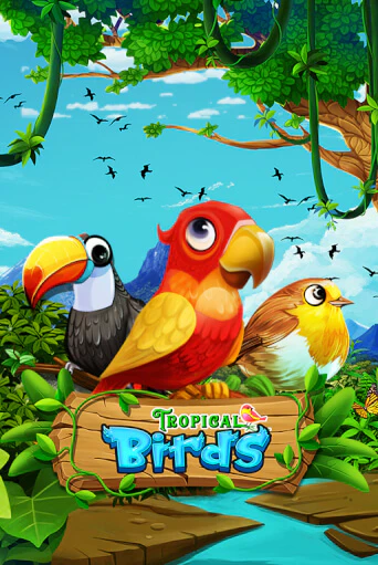 Tropical Birds играть онлайн | Фараон Казино бесплатно