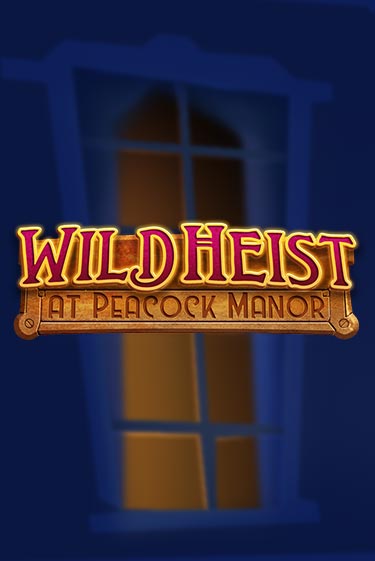 Wild Heist at Peacock Manor играть онлайн | Фараон Казино бесплатно