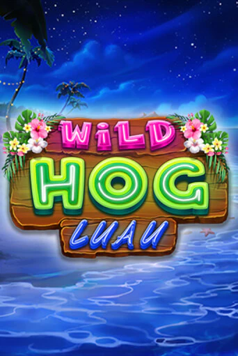 Wild Hog Luau играть онлайн | Фараон Казино бесплатно