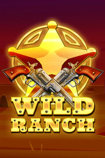 Wild Ranch играть онлайн | Фараон Казино бесплатно