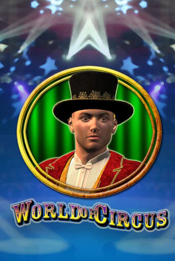 World of Circus играть онлайн | Фараон Казино бесплатно