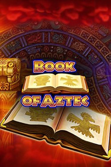 Book of Aztec играть онлайн | Фараон Казино бесплатно