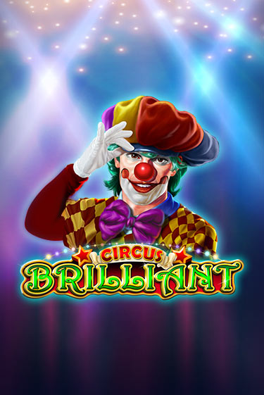 Circus Brilliant играть онлайн | Фараон Казино бесплатно