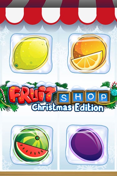 Fruit Shop Christmas Edition™ играть онлайн | Фараон Казино бесплатно