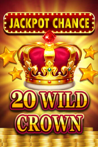 JACKPOT CHANCE - 20 WILD CROWN играть онлайн | Фараон Казино бесплатно