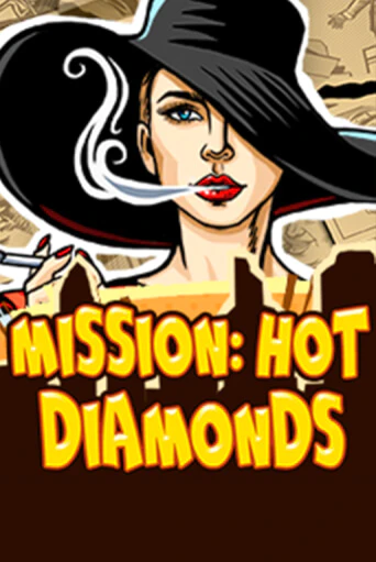 Mission: Hot Diamonds играть онлайн | Фараон Казино бесплатно