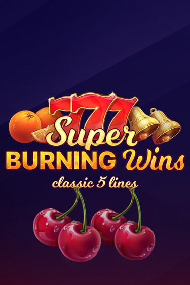 Super Burning Wins: Classic 5 Lines играть онлайн | Фараон Казино бесплатно