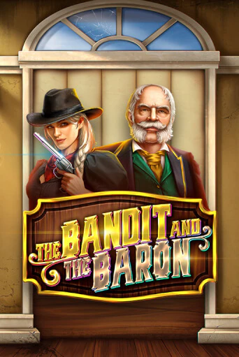 The Bandit and the Baron играть онлайн | Фараон Казино бесплатно