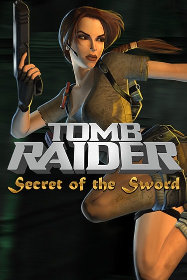 Tomb Raider Secret of the Sword играть онлайн | Фараон Казино бесплатно