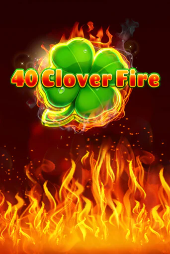 40 Clover Fire играть онлайн | Фараон Казино бесплатно